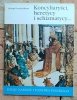 Jadwiga Krzyżaniakowa - Koncyliaryści, heretycy i schizmatycy... [I-12] - okładka